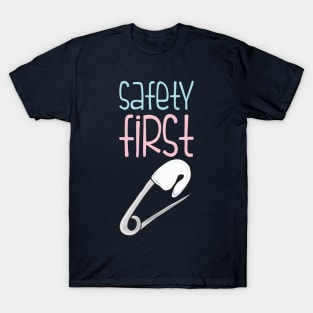 safety first! T-Shirt